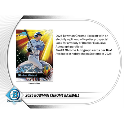 2025 Bowman Chrome Baseball Breaker’s Delight Box